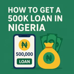 Read more about the article These loan apps gives 500k Loan in Nigeria