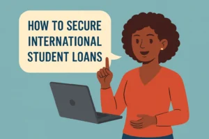 Read more about the article How to Secure International Student Loans for Free (Without Paying Any Agent!)