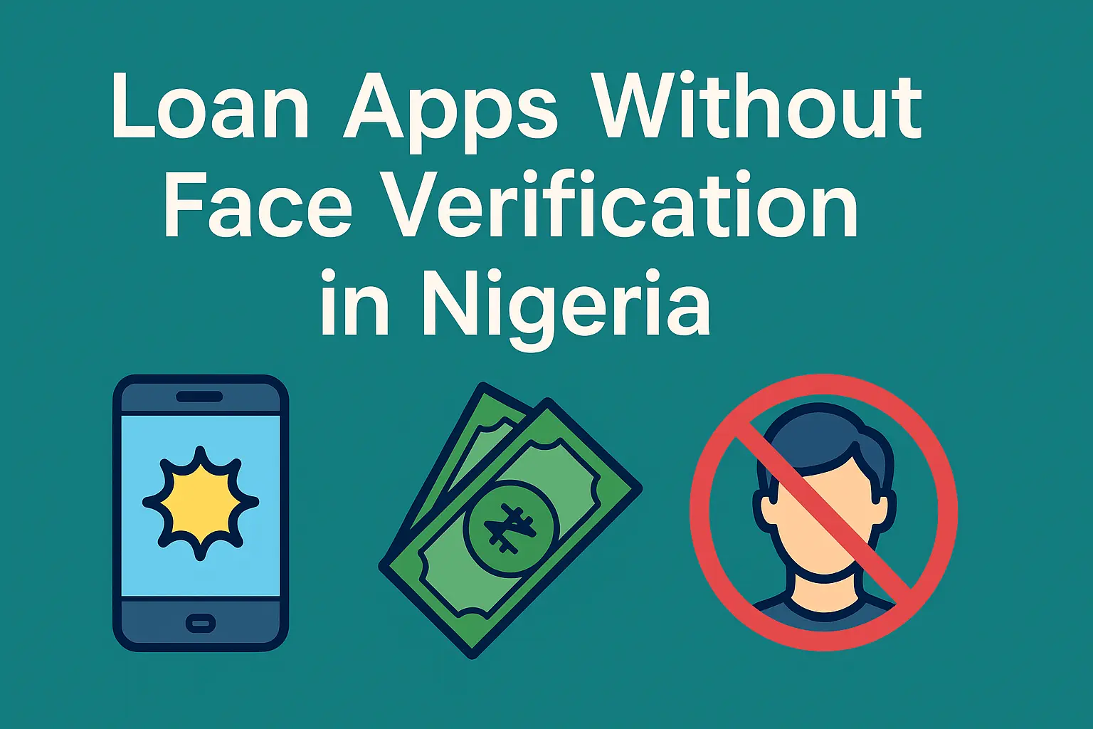 Best loan app without face verification in nigeria