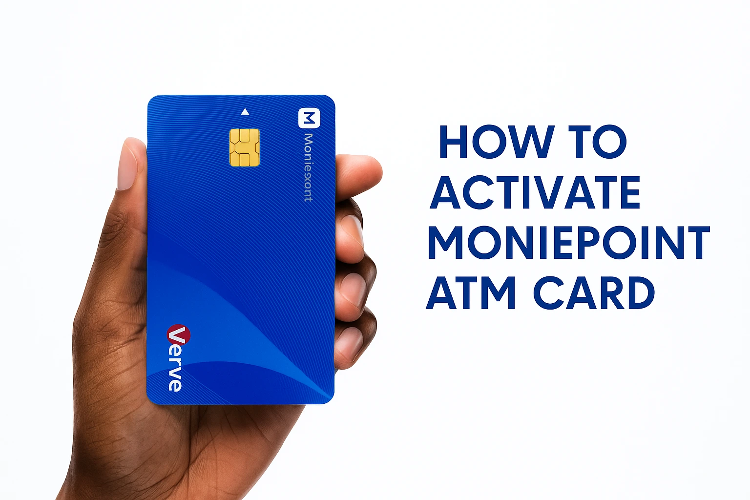 You are currently viewing How to Activate Moniepoint ATM Card 2025
