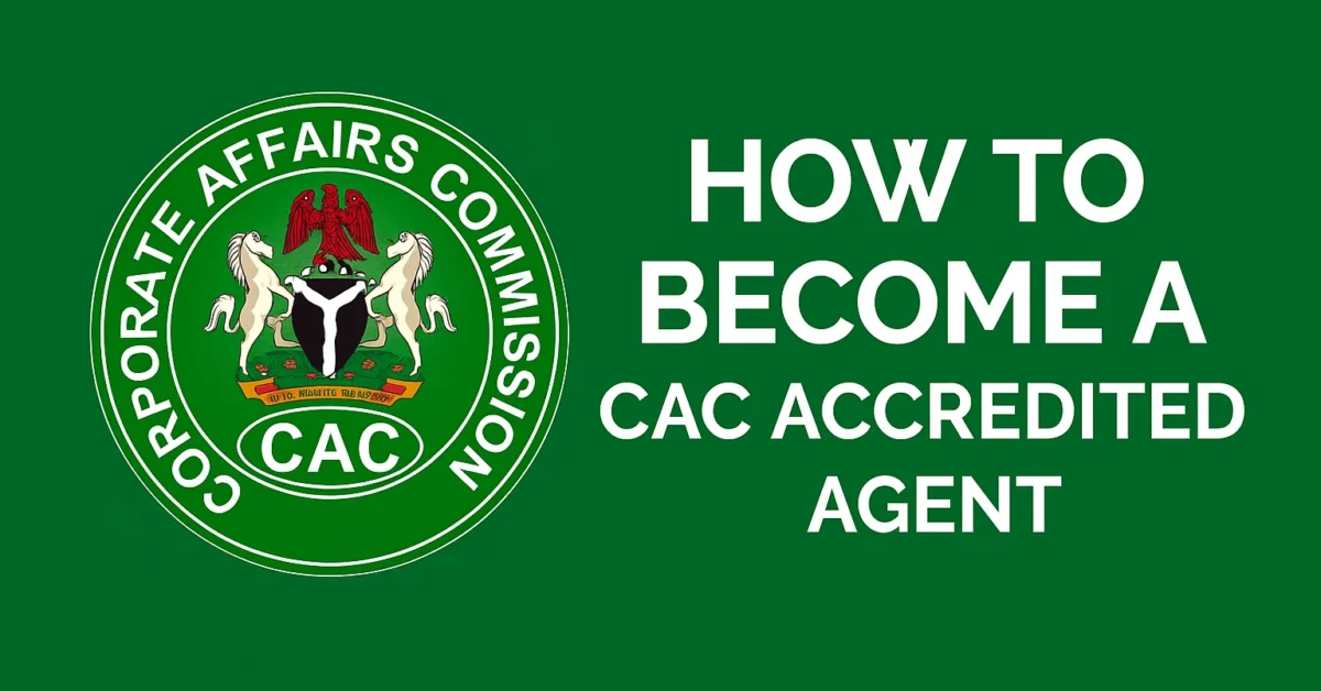 How to Become a CAC Accredited Agent in Nigeria 2025